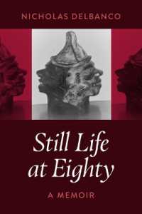Still Life at Eighty : A Memoir