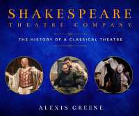 Shakespeare Theatre Company : The History of a Classical Theatre