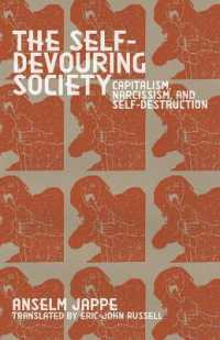 The Self-Devouring Society : Capitalism， Narcissism， and Self-Destruction