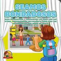 Seamos Bondadosas : Amalia Y Benito El Osito (Amalia y Benito El Osito) （Board Book）