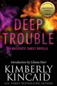 Deep Trouble : A MacKenzie Family Novella (Mackenzie Family)