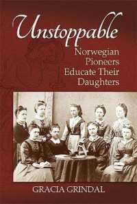 Unstoppable : Norwegian Pioneers Educate Their Daughters