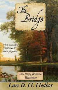 The Bridge: Tales From a Revolution - Delaware: Tales Fr
