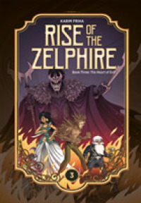 Rise of the Zelphire Book Three : The Heart of Evil