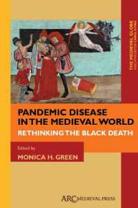 Pandemic Disease in the Medieval World : Rethinking the Black Death (The Medieval Globe Books)