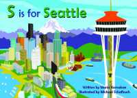 S Is for Seattle (Alphabet Cities) （Board Book）