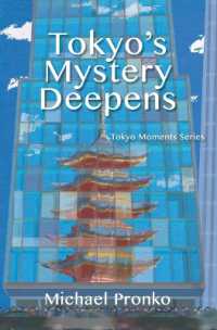 Tokyo's Mystery Deepens : Essays on Tokyo