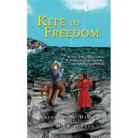 Kite to Freedom : The Story of a Kite-Flying Contest, the Niagara Falls Suspension Bridge, and the Underground Railroad