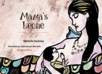 Mama'S Leche : (Family and World Health) (English and Spanish Edition)