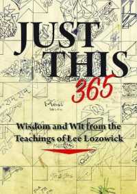 Just This 365 : Wisdom and Wit from the Teachings of Lee Lozowick