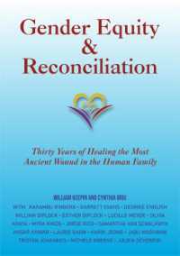 Gender Equity & Reconciliation : Thirty Years of Healing the Most Ancient Wound in the Human Family