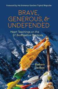Brave, Generous, & Undefended : Heart Teachings on the 37 Bodhisattva Practices