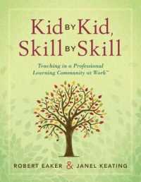 Kid by Kid, Skill by Skill : Teaching in a Professional Learning Community at Work(tm) (Solutions)