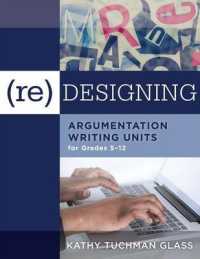 (Re)Designing Argumentation Writing Units for Grades 5-12 : .
