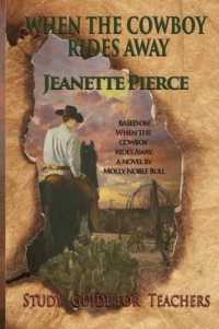 When the Cowboy Rides Away Study Guide for Teachers : Based on When the Cowboy Rides Away
