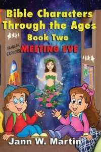 Bible Characters through the Ages Book Two : Meeting Eve