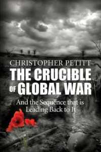 The Crucible of Global War : And the Sequence that is Leading Back to It