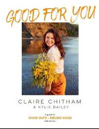 Good for You : A Guide for Good Guts + Feeling Good inside and Out