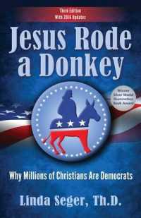 Jesus Rode a Donkey : Why Millions of Christians Are Democrats （4 Updated）
