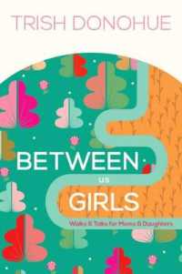 Between Us Girls : Walks and Talks for Moms and Daughters
