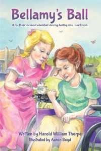 Bellamy's Ball : A Fox River Tale about Wheelchair Dancing, Twirling Mice... and Friends （5-8）