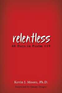 Relentless : 40 Days in Psalm 119