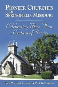 Pioneer Churches of Springfield, Missouri : Celebrating More than a Century of Service