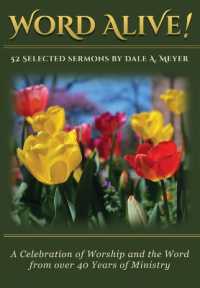 Word Alive! : 52 Selected Sermons by Dale A. Meyer