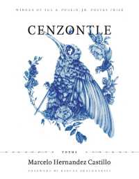 Cenzontle (A. Poulin, Jr. New Poets of America)