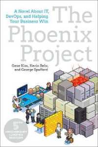 The Phoenix Project : A Novel about IT, DevOps, and Helping Your Business Win （3RD）