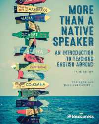 More than a Native Speaker : An Introduction to Teaching English Abroad （3RD）