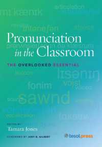 Pronunciation in the Classroom : The Overlooked Essential