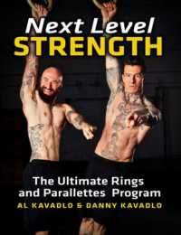 Next Level Strength : The Ultimate Rings and Parallettes Program