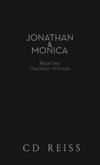 One Night with Him : Jonathan and Monica (Submission) （Midnight）