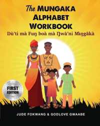 The Mungaka Alphabet Workbook : Dù'ti mà Fuŋ boà mà Ŋwà'ni Mɨ̀ŋgâkà