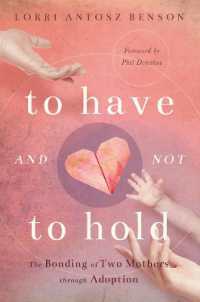To Have and Not to Hold : The Bonding of Two Mothers through Adoption