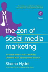 The Zen of Social Media Marketing : An Easier Way to Build Credibility, Generate Buzz, and Increase Revenue