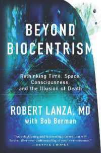 Beyond Biocentrism : Rethinking Time， Space， Consciousness， and the Illusion of Death