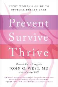 Prevent, Survive, Thrive : Every Woman's Guide to Optimal Breast Care