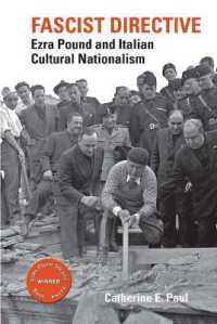 Fascist Directive: Ezra Pound and Italian Cultural Nationalism (Clemson University Press: the Ezra Pound Center for Literature Book Series)