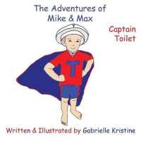 The Adventures of Mike & Max: Captain Toilet (Adventures of Mike & Max) 〈2〉