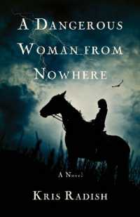 A Dangerous Woman from Nowhere : A Novel