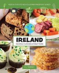 Ireland, Recipes, Flavors, & Traditions : Kids in the Kitchen (Culinary Passport)