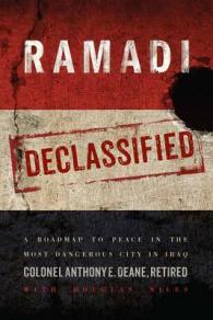 Ramadi Declassified : A Roadmap to Peace in the Most Dangerous City in