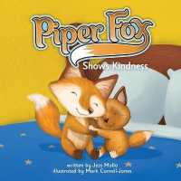 Piper Fox Shows Kindness