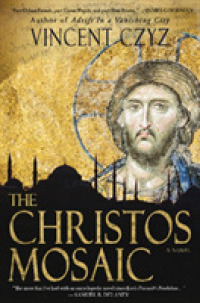 Christos Mosaic : A Novel -- Hardback