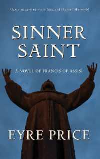 Sinner Saint : A Novel of Francis of Assisi