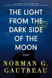 The Light from the Dark Side of the Moon : A Novel