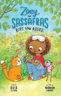 Bips and Roses : Zoey and Sassafras #8