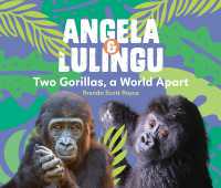 Angela & Lulingu : Two Gorillas, a World Apart